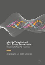 Identitytrajectories Of Early Career Researchers Unpacking The Postphd Experience 1st Edition Lynn Mcalpine