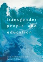 Transgender People And Education 1st Edition Clare Bartholomaeus