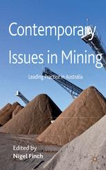 Contemporary Issues In Mining Leading Practice In Australia 1st Edition Nigel Finch Eds