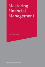 Mastering Financial Management John Whiteley Auth