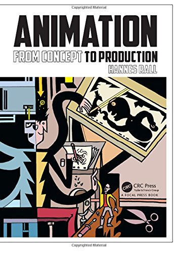 Animation From Concept To Production 1st Edition Hannes Rall