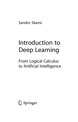 Introduction To Deep Learning From Logical Calculus To Artificial Intelligence Sandro Skansi