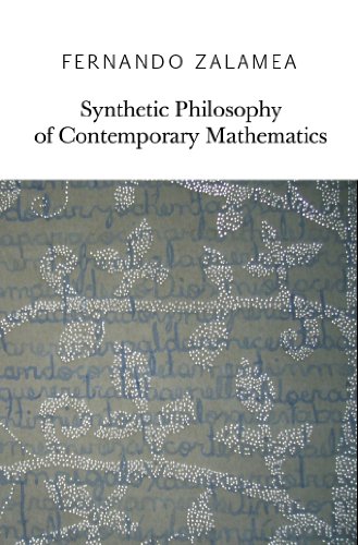 Synthetic Philosophy Of Contemporary Mathematics Fernando Zalamea
