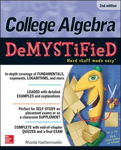 College Algebra Demystified 2nd Edition Rhonda Huettenmueller