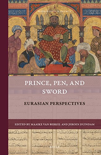 Prince Pen And Sword Eurasian Perspectives Maaike Van Berkel