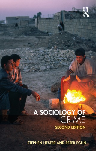 A Sociology Of Crime 2nd Stephen Hester Peter Eglin
