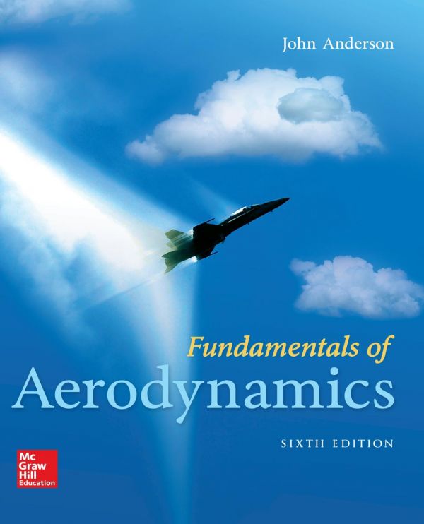 Fundamentals Of Aerodynamics 6th Edition John D Anderson
