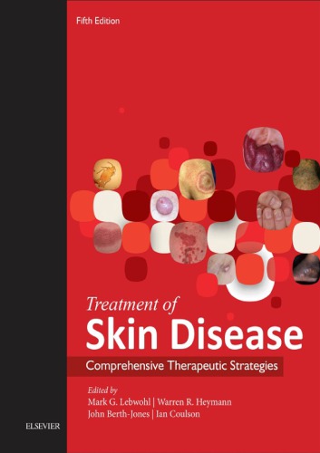 Treatment Of Skin Disease Comprehensive Therapeutic Strategies 5th Edition Mark G Lebwohl Md Phd