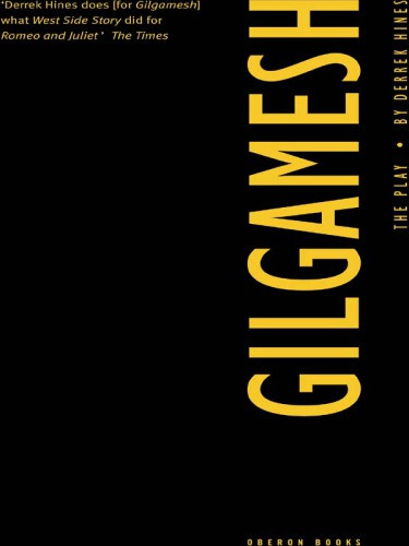 Gilgamesh The Play Derrek Hines