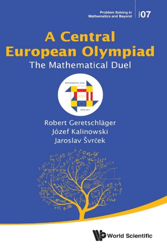 A Central European Olympiad The Mathematical Duel Geretschlager R