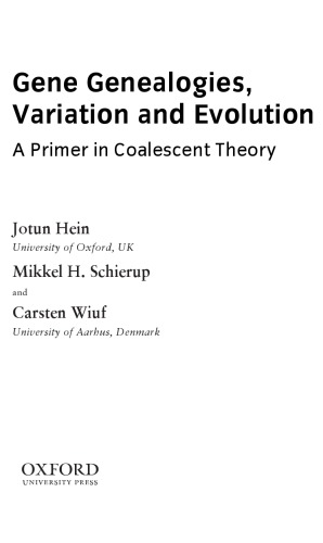Gene Genealogies Variation And Evolution A Primer In Coalescent Theory Jotun Hein