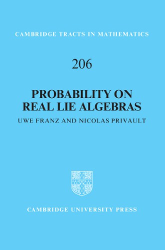 Probability On Real Lie Algebras Uwe Franz Nicolas Privault