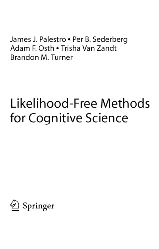 Likelihoodfree Methods For Cognitive Science James J Palestro