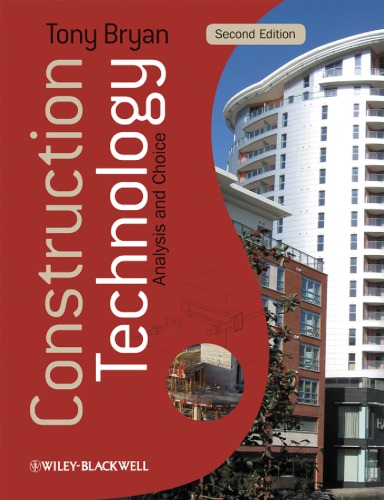 Construction Technology Analysis And Choice Second Edition Tony Bryan