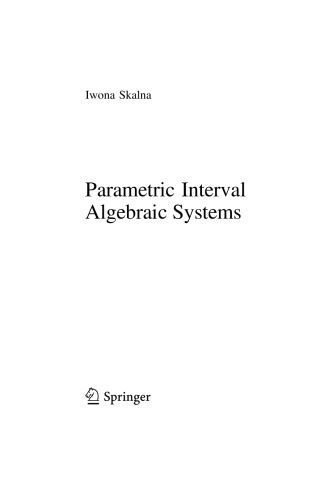 Parametric Interval Algebraic Systems Iwona Skalna