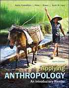 Applying Anthropology An Introductory Reader 10 Ed Aaron Podolefsky