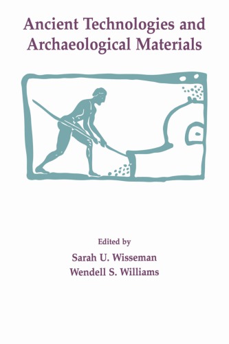 Ancient Technologies And Archaeological Materials Reprint Sarah U Wisseman Ed