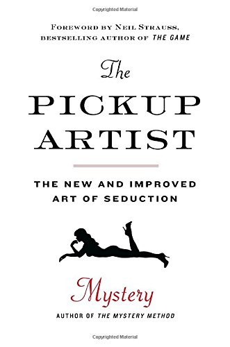 The Pickup Artist The New And Improved Art Of Seduction 122709 Mystery