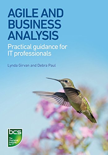 Agile And Business Analysis Debra Paul Lynda Girvan