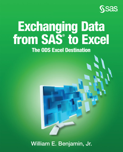 Exchanging Data From Sas To Excel The Ods Excel Destination William E Benjamin Jr
