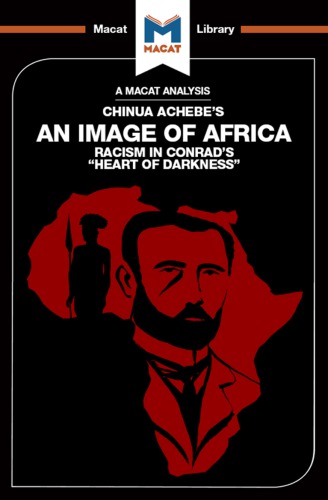 An Analysis Of Chinua Achebes An Image Of Africa Racism In Conrads Heart Of Darkness Clare Clarke Lindsay Scorgieporter