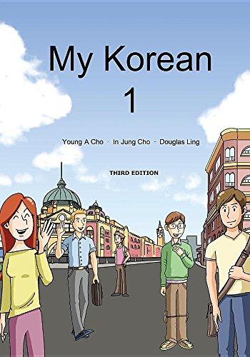 My Korean 1 3rd Edition Young A Cho In Jung Cho Douglas Ling