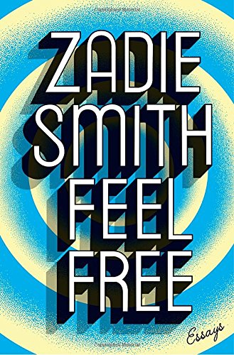 Feel Free Essays Zadie Smith