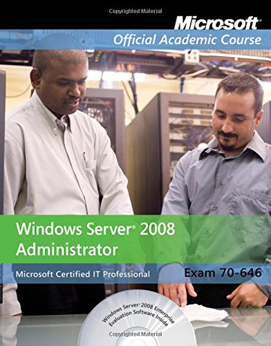 Exam 70646 Windows Server 2008 Administrator 1st Edition Zacker