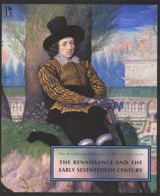 The Broadview Anthology Of British Literature Volume 2 The Renaissance And The Early Seventeenth Century Paperback Joseph Black Editor