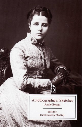 Autobiographical Sketches Annie Besant Carol Hanbery Mackay
