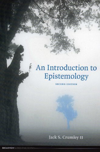 An Introduction To Epistemology 2nd Jack S Crumley Ii