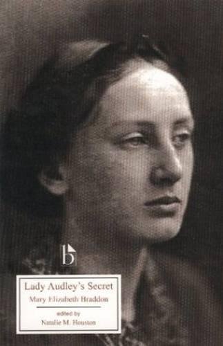 Lady Audleys Secret Critical Ed Mary Elizabeth Braddon Natalie M Houston