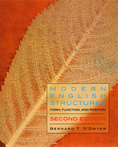 Modern English Structures Form Function And Position 2nd Edition Bernard Odwyer