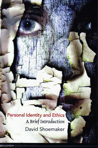 Personal Identity And Ethics A Brief Introduction 1st David Shoemaker