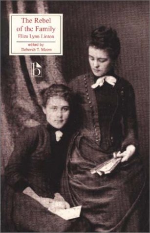 The Rebel Of The Family 1st Edition Eliza Lynn Linton Deborah Meem