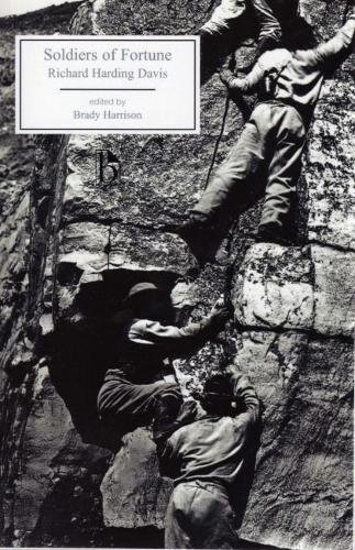 Soldiers Of Fortune Illustrated Edition Richard Harding Davis