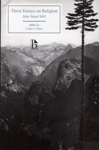 Three Essays On Religion Reprint John Stuart Mill Lou Matz