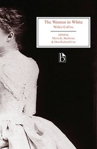 The Woman In White Wilkie Collins Maria K Bachman Don Richard Cox