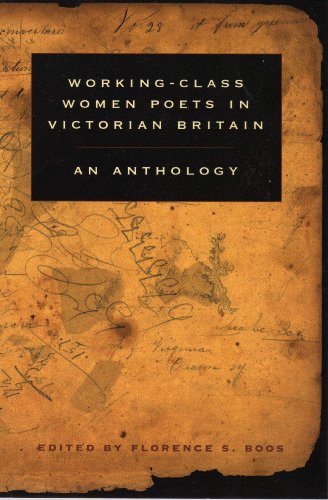 Workingclass Women Poets In Victorian Britain An Anthology Florence S Boos