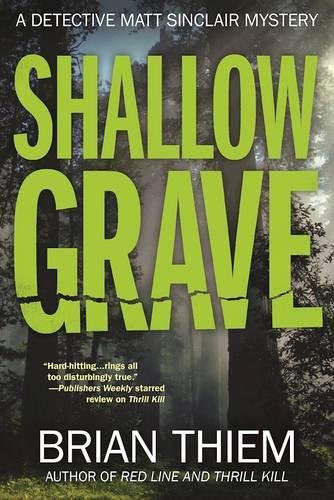 Shallow Grave A Matt Sinclair Novel First Edition Brian Thiem