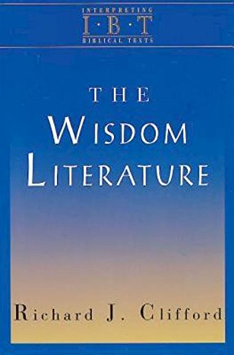 Wisdom Literature Richard J Clifford