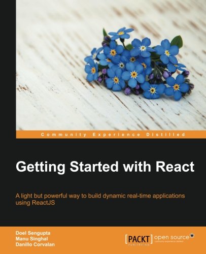 Getting Started With React Doel Sengupta Manu Singhal Danillo Corvalan
