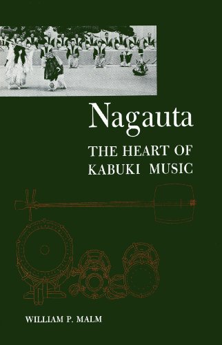 Nagauta The Heart Of Kabuki Music William P Malm
