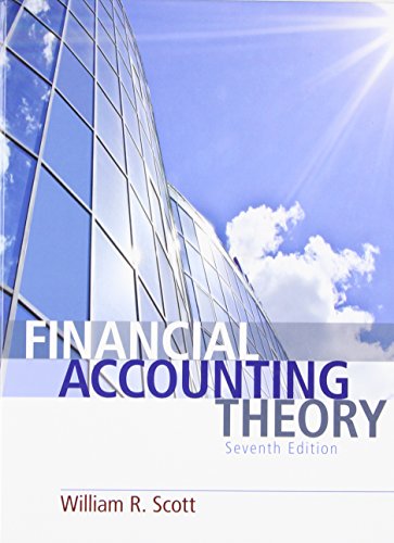 Financial Accounting Theory 7th Edition 7th Edition William R Scott