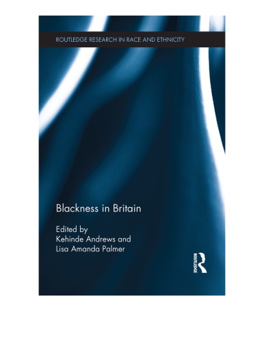 Blackness In Britain Kehinde Andrews Lisa Amanda Palmer Eds