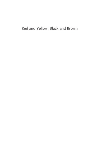 Red And Yellow Black And Brown Decentering Whiteness In Mixed Race Studies Joanne L Rondilla Rudy P Guevarra Paul Spickard Eds