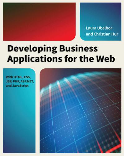 Developing Business Applications For The Web With Html Css Jsp Php Aspnet And Javascript Hur
