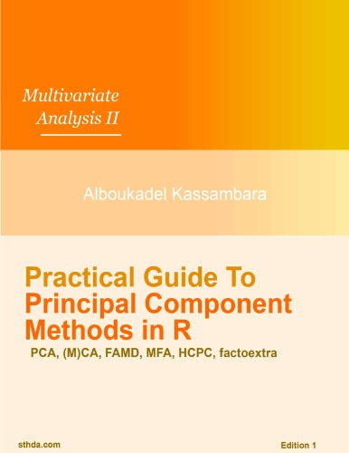 Practical Guide To Principal Component Methods In R Multivariate Analysis Book 2 Alboukadel Kassambara
