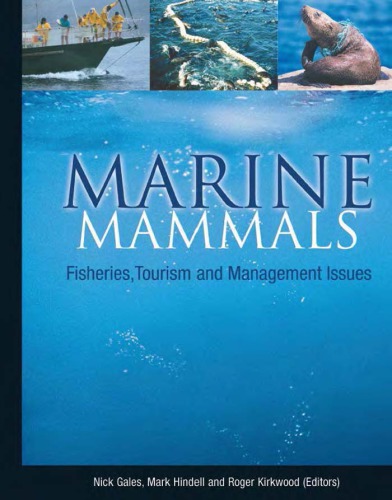 Marine Mammals Fisheries Tourism And Management Issues Mark Hindell