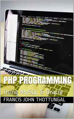 Php Programming Using Mysql Oracle Francis John Thottungal